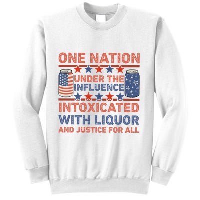 One Nation Under The Influence 4th Of July Intoxicated With Liquor Sweatshirt