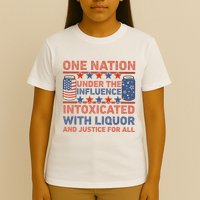 One Nation Under The Influence 4th Of July Intoxicated With Liquor T-Shirt