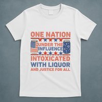 One Nation Under The Influence 4th Of July Intoxicated With Liquor T-Shirt