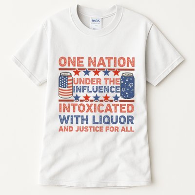 One Nation Under The Influence 4th Of July Intoxicated With Liquor Tall T-Shirt