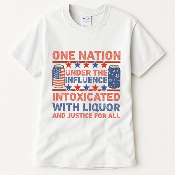 One Nation Under The Influence 4th Of July Intoxicated With Liquor Tall T-Shirt