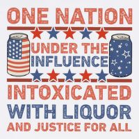 One Nation Under The Influence 4th Of July Intoxicated With Liquor Button
