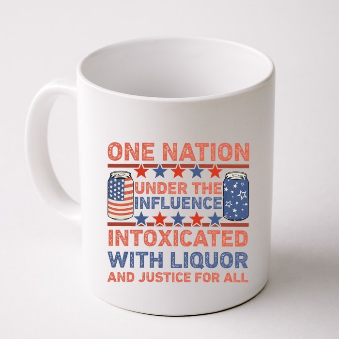 One Nation Under The Influence 4th Of July Intoxicated With Liquor Mug