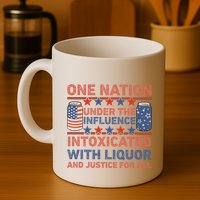 One Nation Under The Influence 4th Of July Intoxicated With Liquor Mug