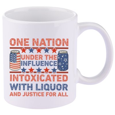 One Nation Under The Influence 4th Of July Intoxicated With Liquor 11oz C Handle Ceramic Mug