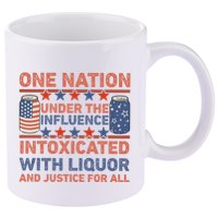 One Nation Under The Influence 4th Of July Intoxicated With Liquor 11oz C Handle Ceramic Mug