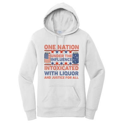 One Nation Under The Influence 4th Of July Intoxicated With Liquor Women's Pullover Hoodie