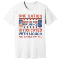 One Nation Under The Influence 4th Of July Intoxicated With Liquor Premium T-Shirt