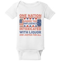 One Nation Under The Influence 4th Of July Intoxicated With Liquor Baby Bodysuit