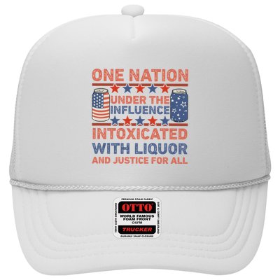 One Nation Under The Influence 4th Of July Intoxicated With Liquor Trucker Hat