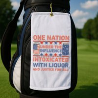One Nation Under The Influence 4th Of July Intoxicated With Liquor Golf Towel
