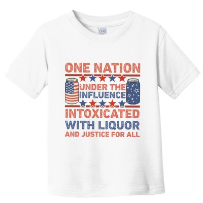 One Nation Under The Influence 4th Of July Intoxicated With Liquor Toddler T-Shirt
