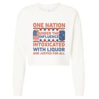 One Nation Under The Influence 4th Of July Intoxicated With Liquor Cropped Pullover Crew