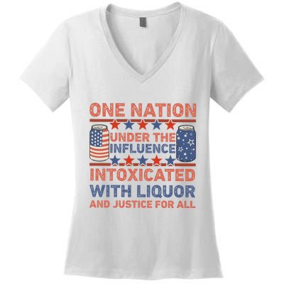 One Nation Under The Influence 4th Of July Intoxicated With Liquor Women's V-Neck T-Shirt