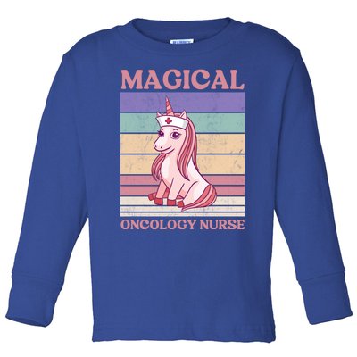 Oncology Nurse Unicorn Magical Oncology Nurse Gift Toddler Long Sleeve Shirt