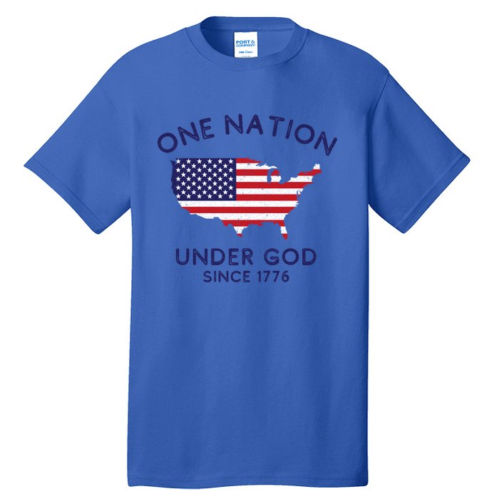 One Nation Under God Since 1776 Patriotic American July 4th Meaningful Gift Tall T-Shirt