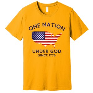 One Nation Under God Since 1776 Patriotic American July 4th Premium T-Shirt