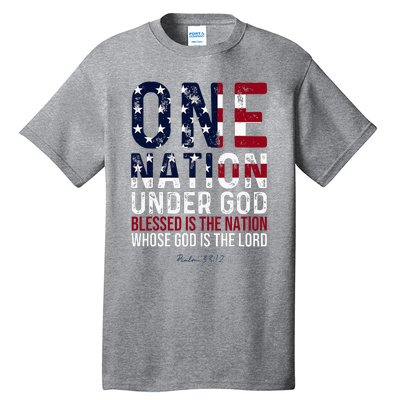 One Nation Under God Blessed Is The Nation Whose God Tall T-Shirt