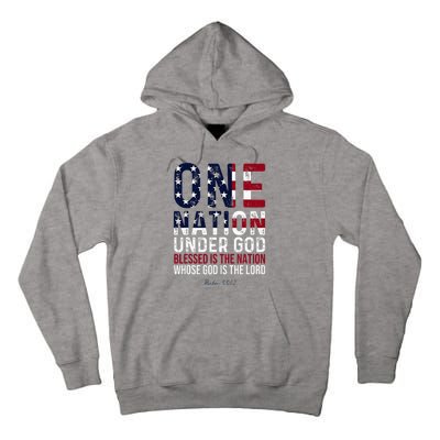 One Nation Under God Blessed Is The Nation Whose God Tall Hoodie