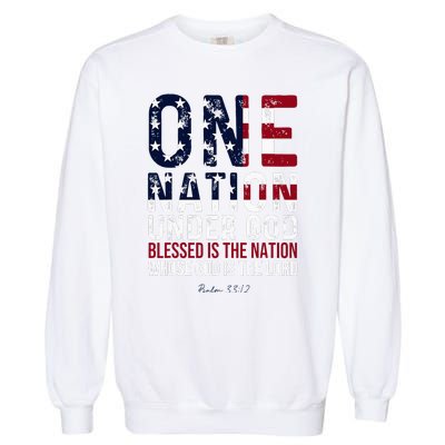 One Nation Under God Blessed Is The Nation Whose God Garment-Dyed Sweatshirt