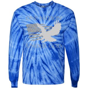 One Nation Under God American Patriots Funny Gift Tie-Dye Long Sleeve Shirt