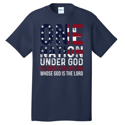 One Nation Under God Blessed Is The Nation Whose God Tall T-Shirt