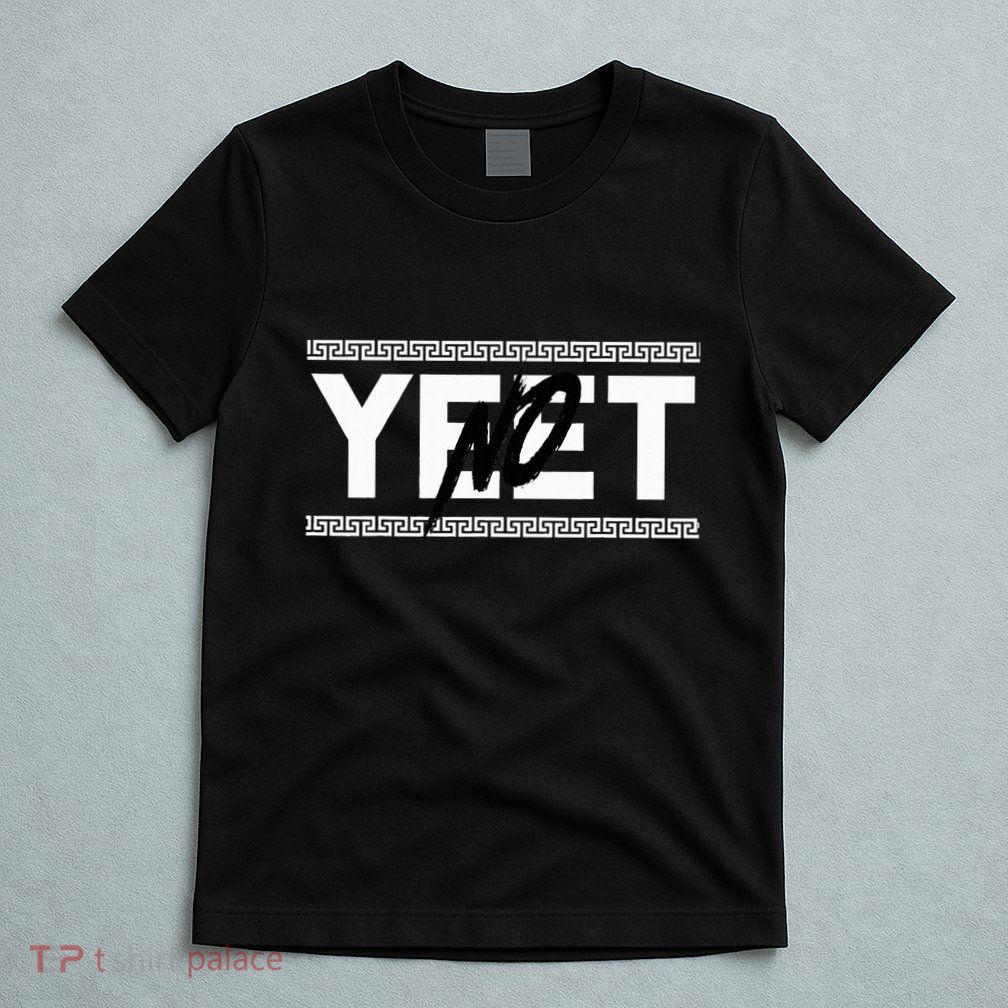 Original No Yeet T-Shirt