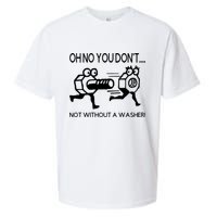 Oh No You Don't Not Without A Washer Funny Mechanic Sueded Cloud Jersey T-Shirt