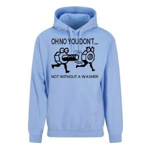 Oh No You Don't Not Without A Washer Funny Mechanic Unisex Surf Hoodie