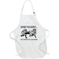 Oh No You Don't Not Without A Washer Funny Mechanic Full-Length Apron With Pockets