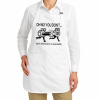 Oh No You Don't Not Without A Washer Funny Mechanic Apron