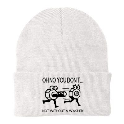 Oh No You Don't Not Without A Washer Funny Mechanic Beanie