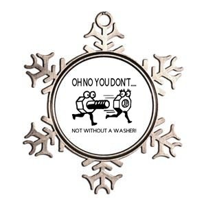 Oh No You Don't Not Without A Washer Funny Mechanic Metallic Star Ornament