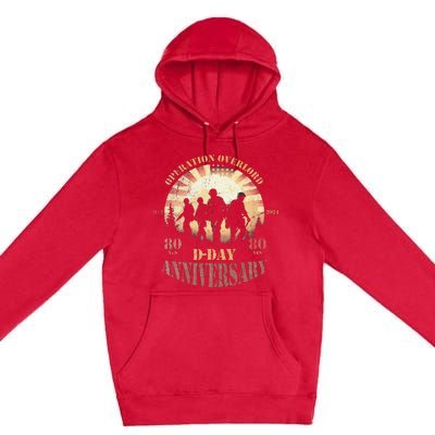 Operation Overlord 1944 Dday 2024 80th Anniversary Premium Pullover Hoodie