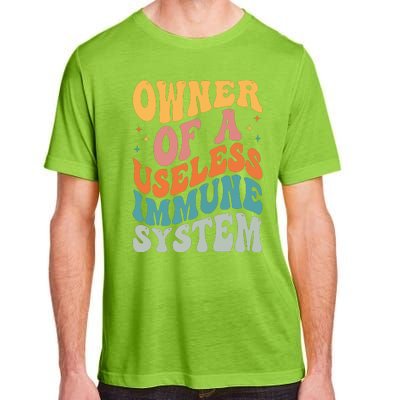 Owner Of A Useless Immune System Adult ChromaSoft Performance T-Shirt