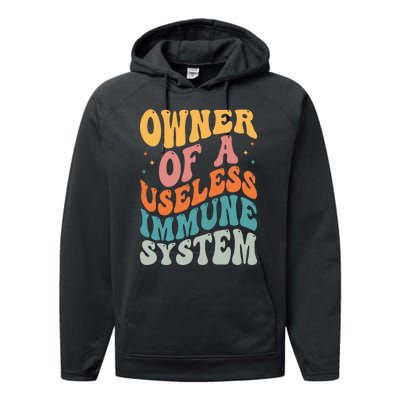 Owner Of A Useless Immune System Performance Fleece Hoodie