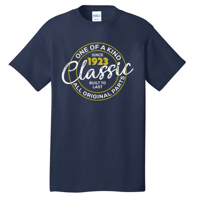 One Of A Kind Since 1923 Classic 100th Birthday Tall T-Shirt