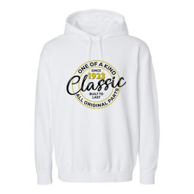 One Of A Kind Since 1923 Classic 100th Birthday Garment-Dyed Fleece Hoodie