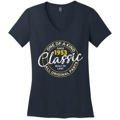 One Of A Kind Since 1953 Classic 70th Birthday Women's V-Neck T-Shirt