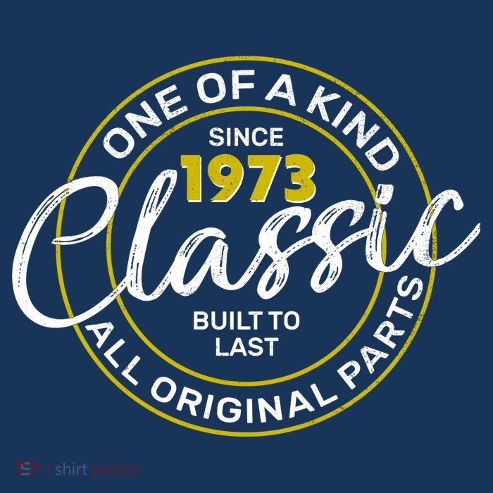 One Of A Kind Since 1973 Classic 50th Birthday Tall T-Shirt