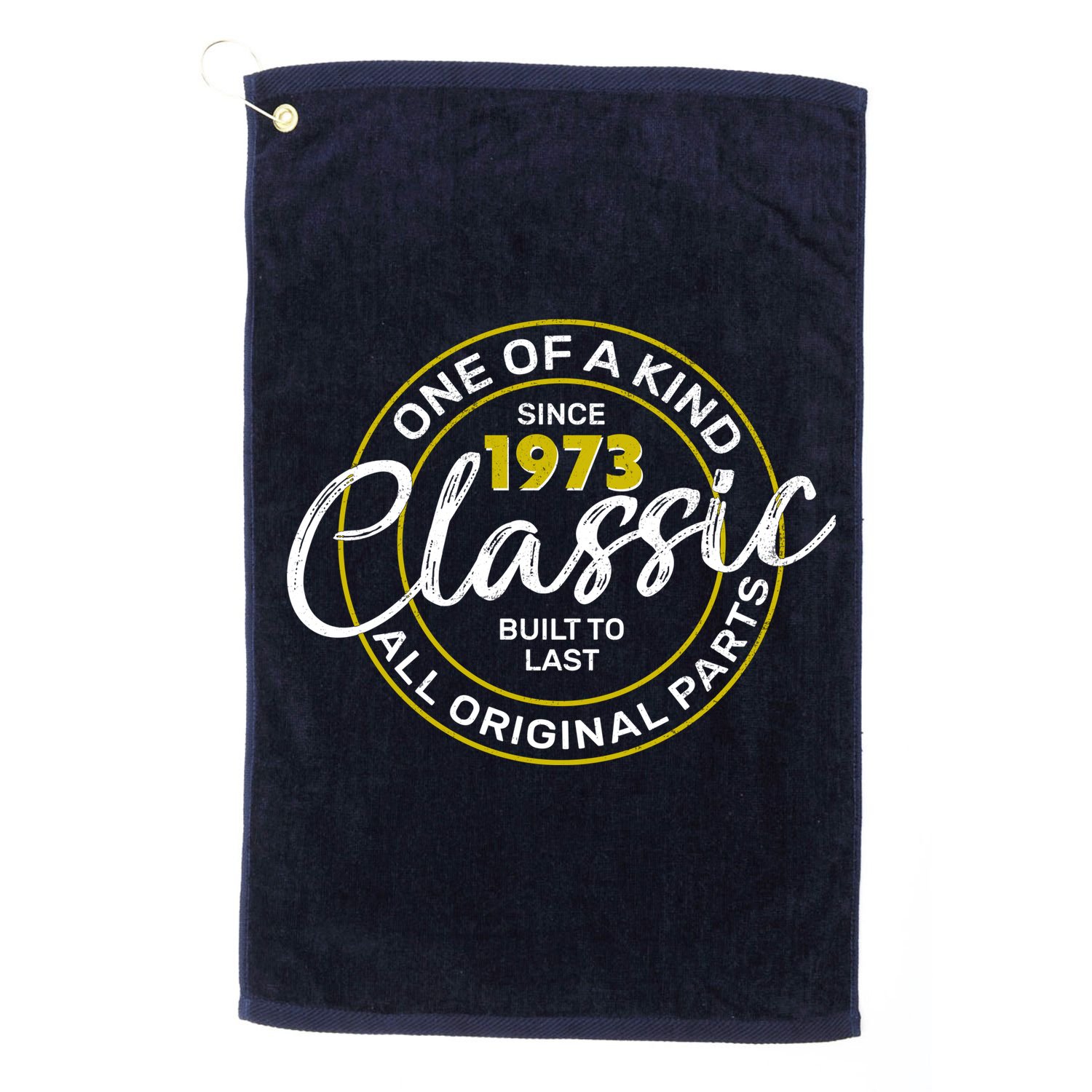 One Of A Kind Since 1973 Classic 50th Birthday Golf Towel