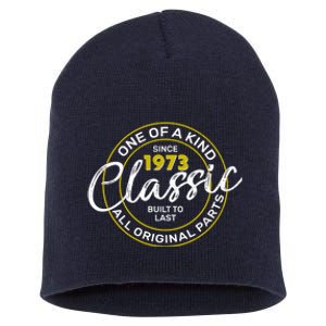 One Of A Kind Since 1973 Classic 50th Birthday Short Acrylic Beanie