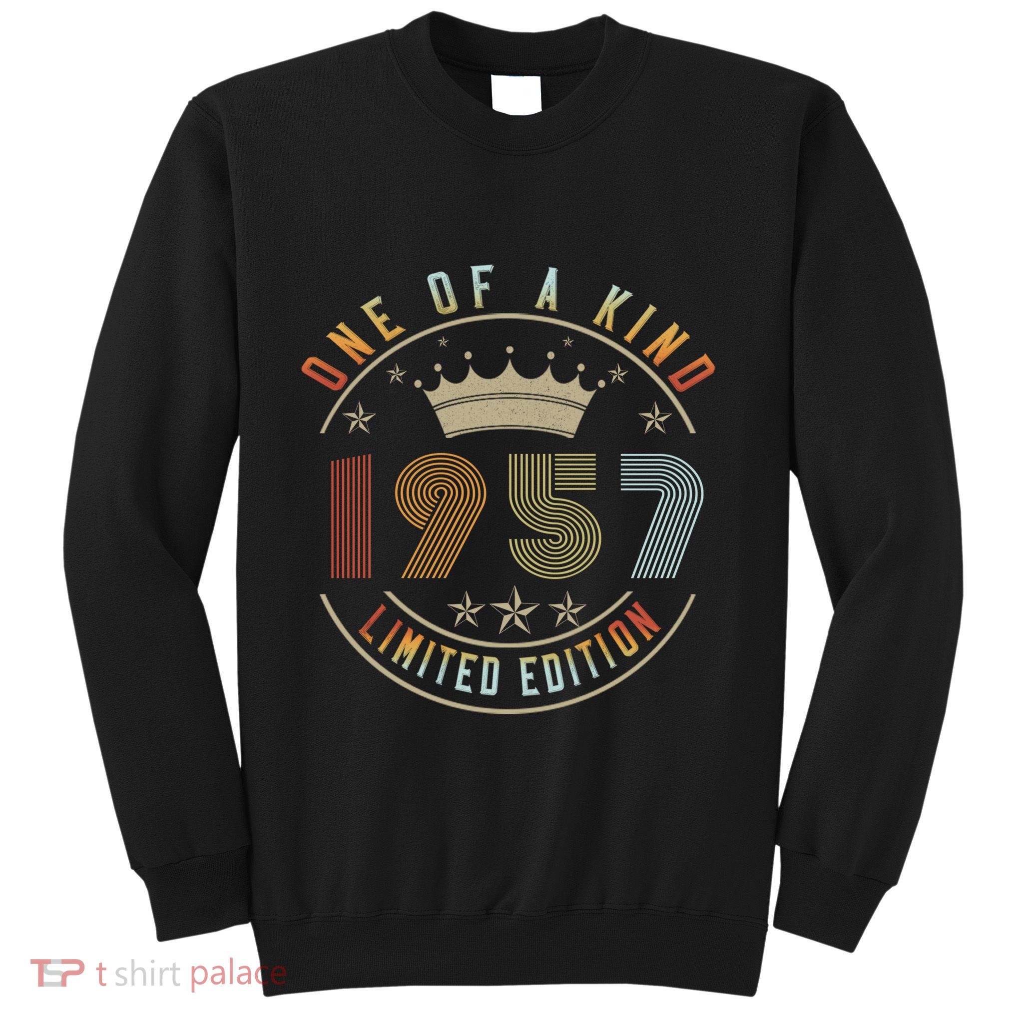 One Of A Kind 1957 Limited Edition Sweatshirt
