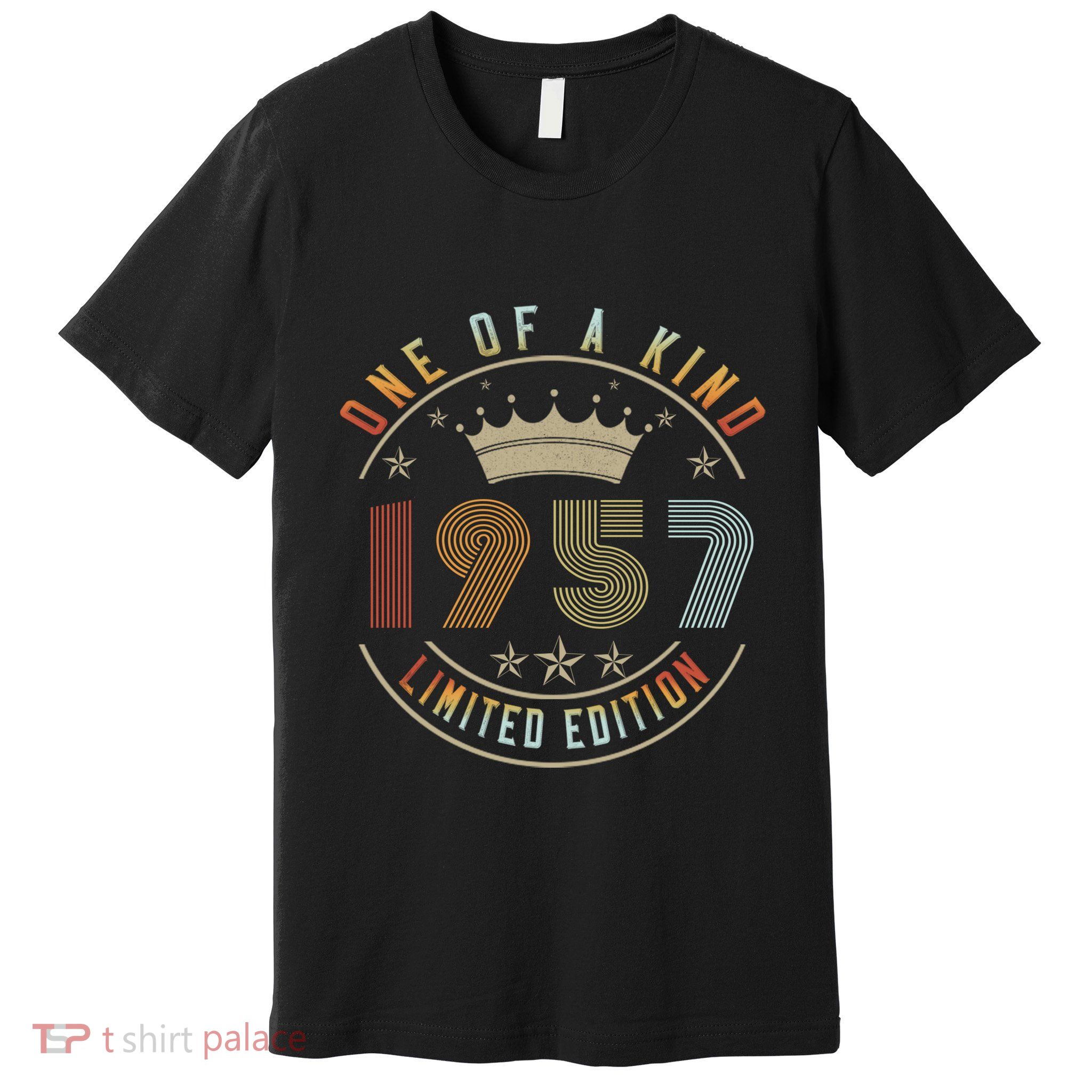 One Of A Kind 1957 Limited Edition Premium T-Shirt