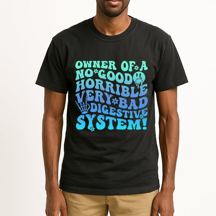 Owner Of A No Good Horrible Very Bad Digestive System Tall T-Shirt