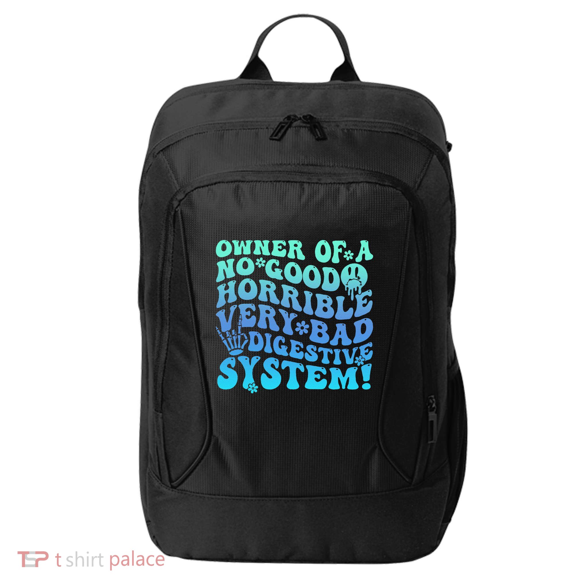 Owner Of A No Good Horrible Very Bad Digestive System City Backpack