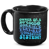 Owner Of A No Good Horrible Very Bad Digestive System 15oz Campfire Ceramic Mug