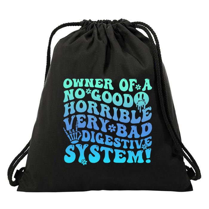 Owner Of A No Good Horrible Very Bad Digestive System Drawstring Bag