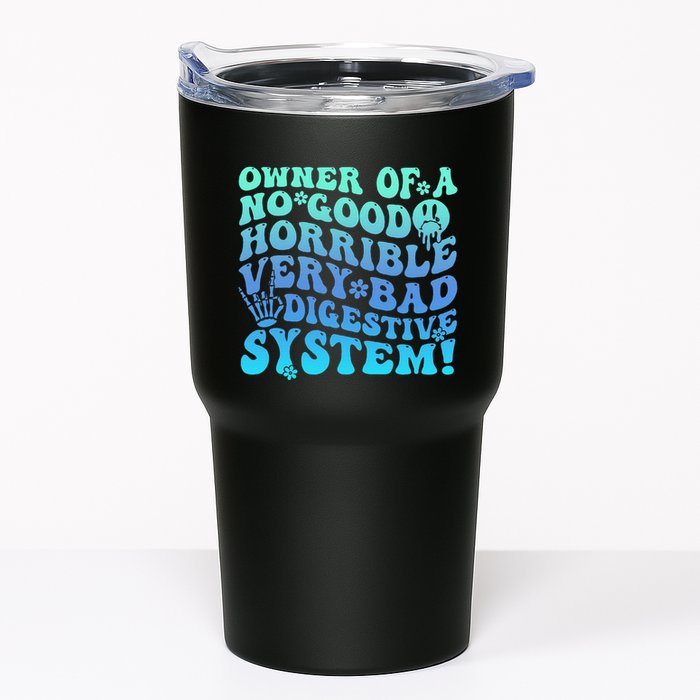 Owner Of A No Good Horrible Very Bad Digestive System Tumbler