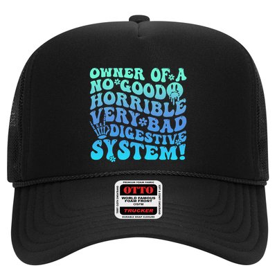 Owner Of A No Good Horrible Very Bad Digestive System Trucker Hat